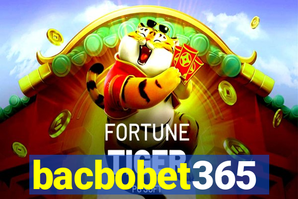 bacbobet365