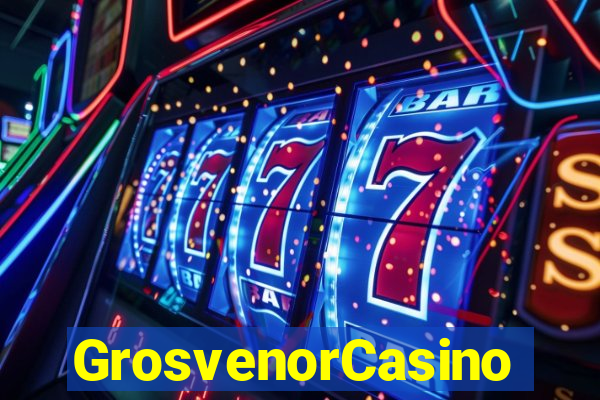 GrosvenorCasino