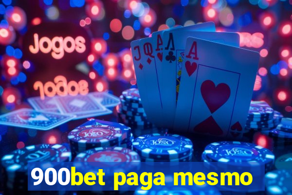 900bet paga mesmo