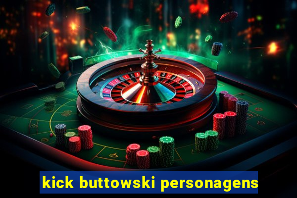 kick buttowski personagens