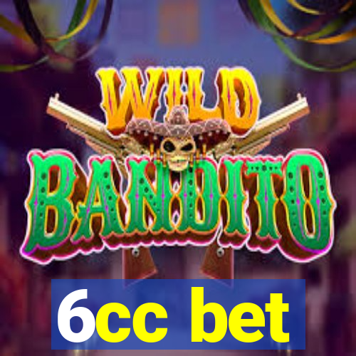 6cc bet