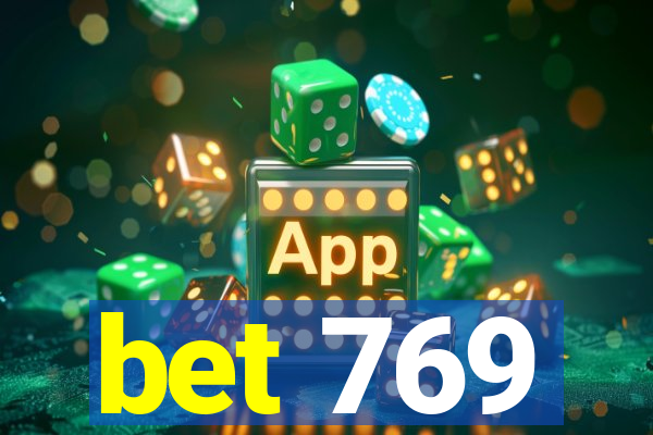 bet 769