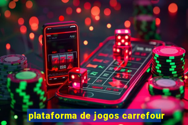 plataforma de jogos carrefour