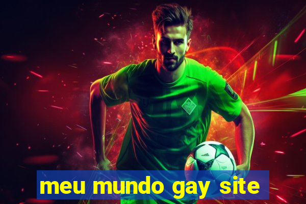 meu mundo gay site