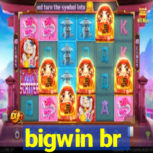 bigwin br