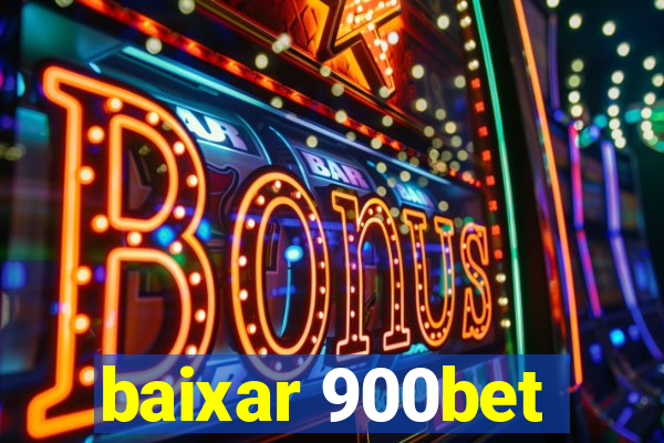 baixar 900bet