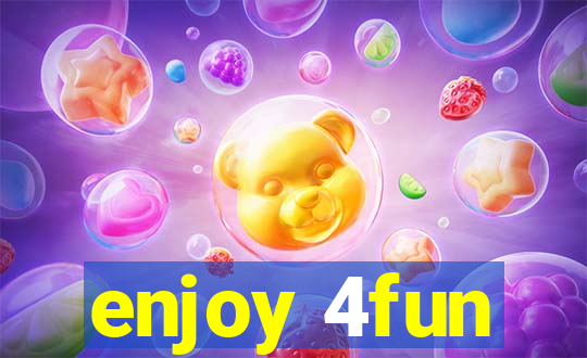 enjoy 4fun