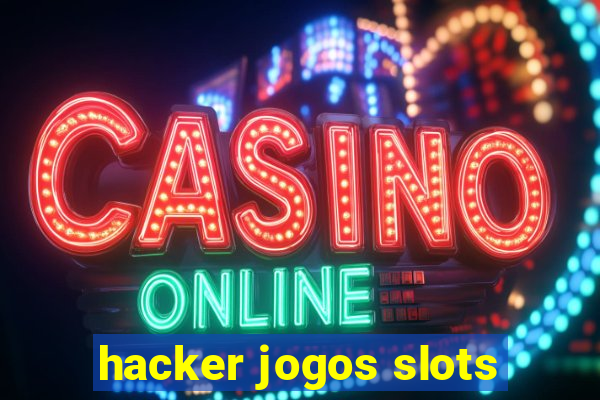 hacker jogos slots