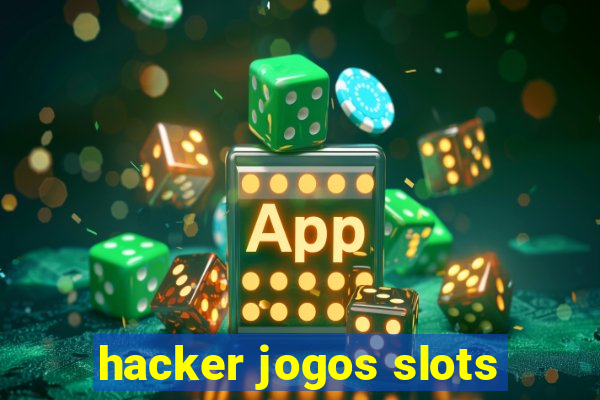 hacker jogos slots