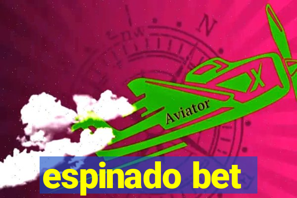 espinado bet