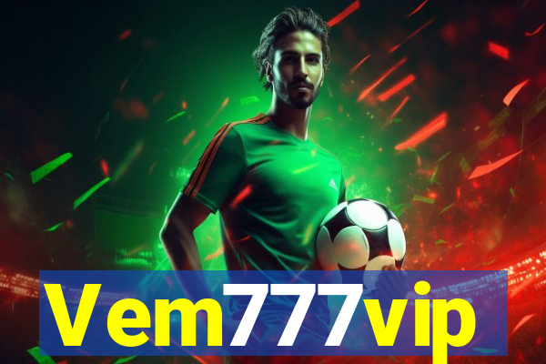 Vem777vip