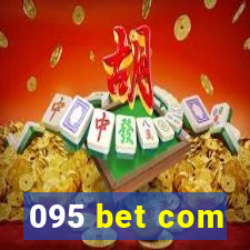 095 bet com