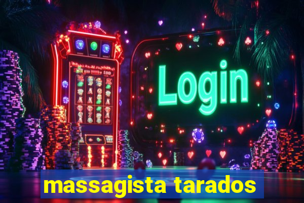 massagista tarados