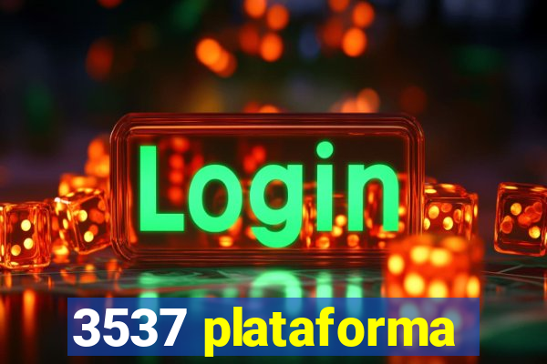 3537 plataforma