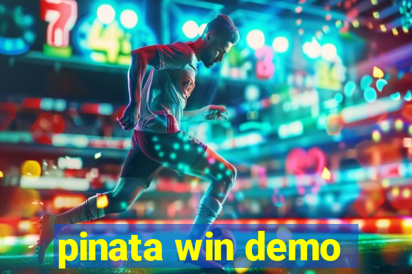 pinata win demo