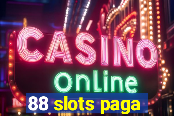 88 slots paga