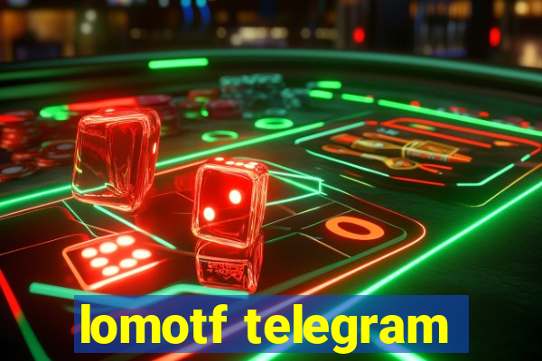 lomotf telegram