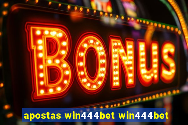 apostas win444bet win444bet