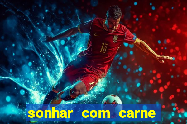 sonhar com carne de porco jogo do bicho