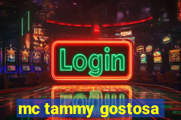 mc tammy gostosa