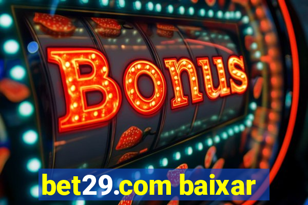 bet29.com baixar