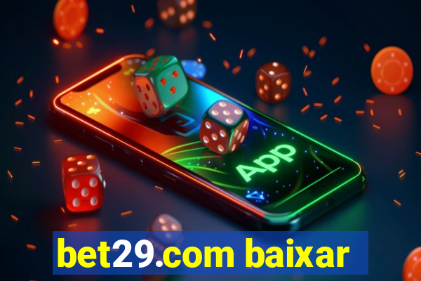 bet29.com baixar