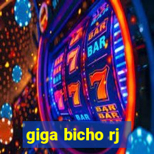 giga bicho rj