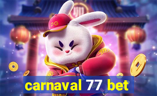 carnaval 77 bet