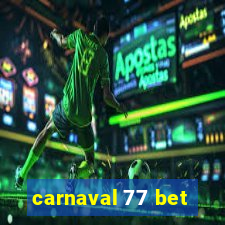 carnaval 77 bet