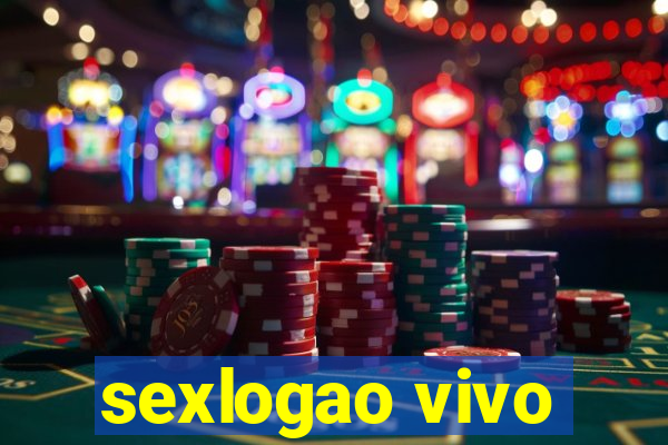 sexlogao vivo