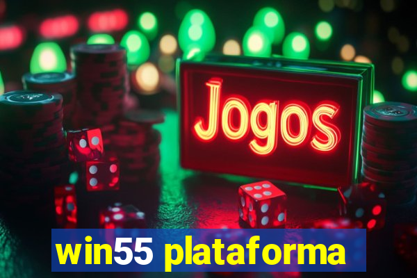 win55 plataforma