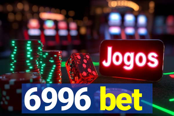 6996 bet