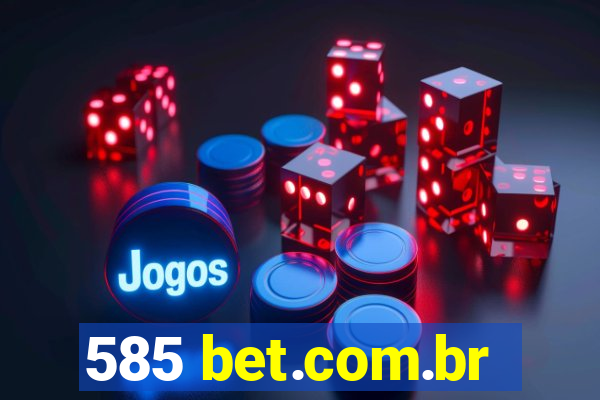 585 bet.com.br