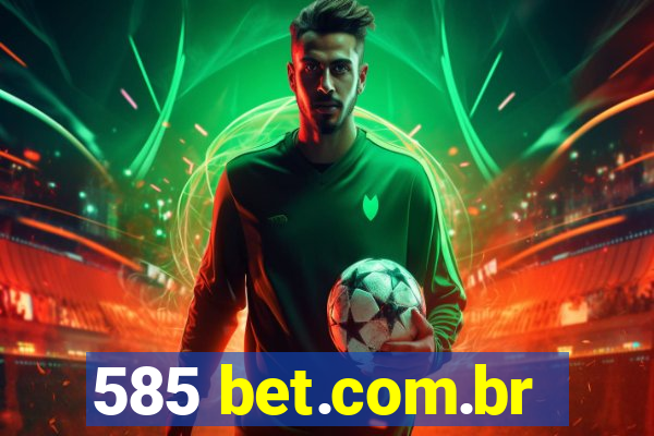 585 bet.com.br