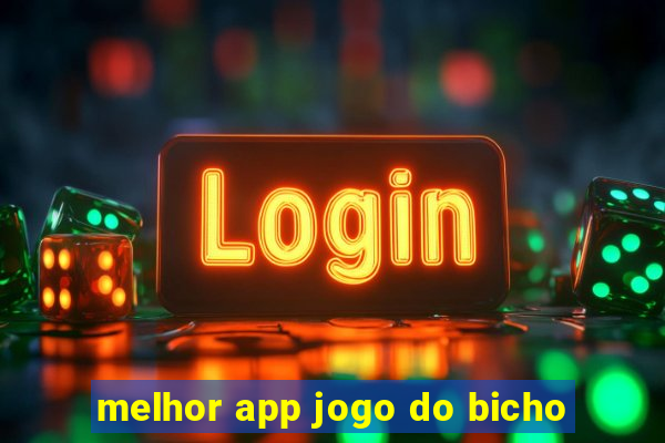 melhor app jogo do bicho