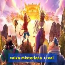 caixa misteriosa 1 real