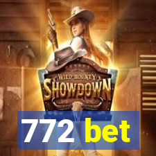 772 bet