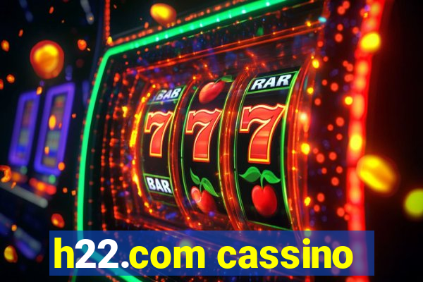 h22.com cassino