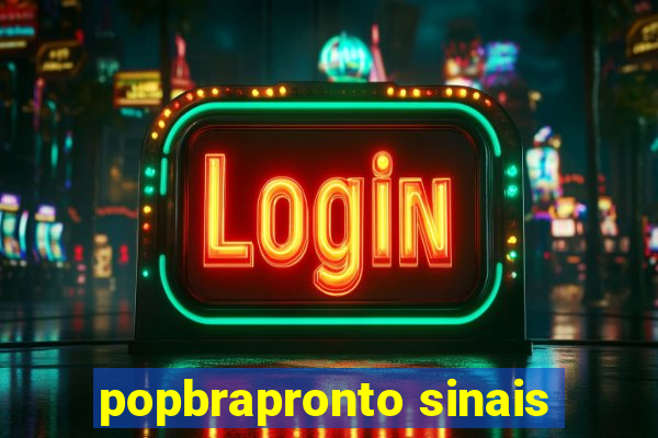 popbrapronto sinais