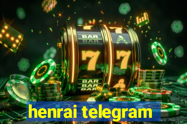 henrai telegram