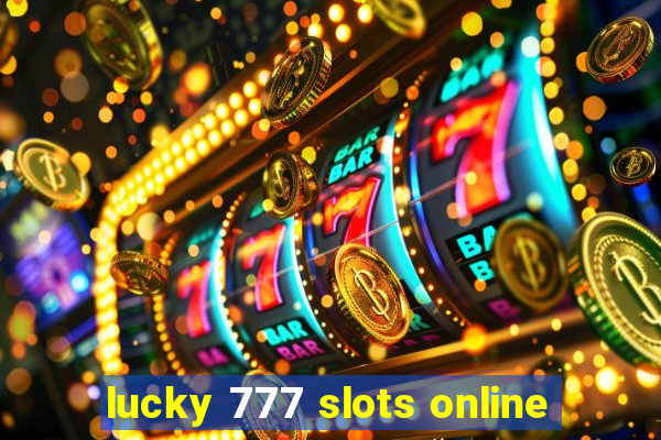 lucky 777 slots online