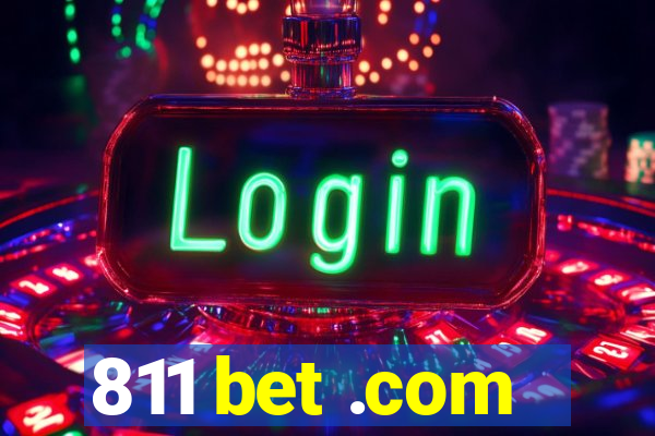 811 bet .com