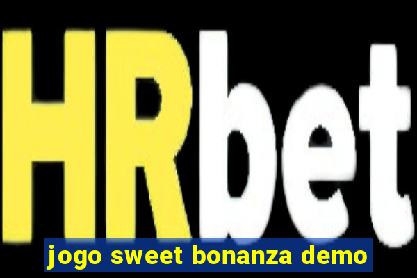 jogo sweet bonanza demo