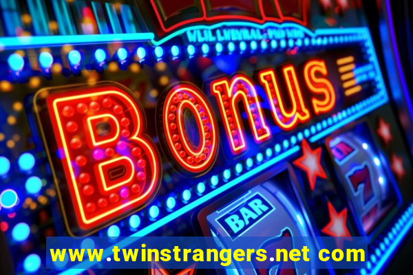 www.twinstrangers.net com