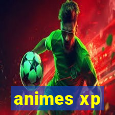 animes xp