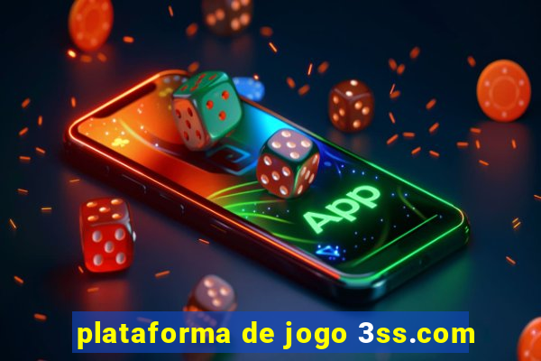 plataforma de jogo 3ss.com