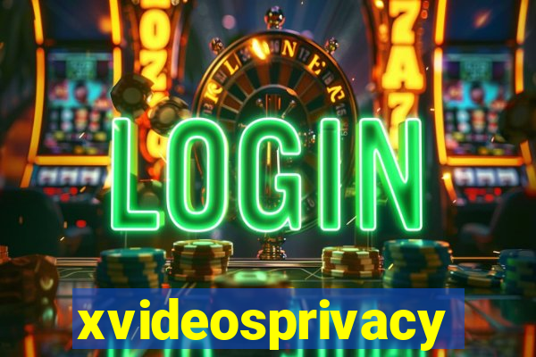 xvideosprivacy