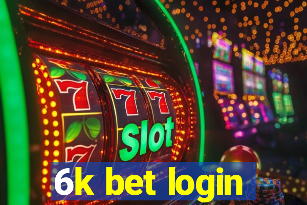 6k bet login