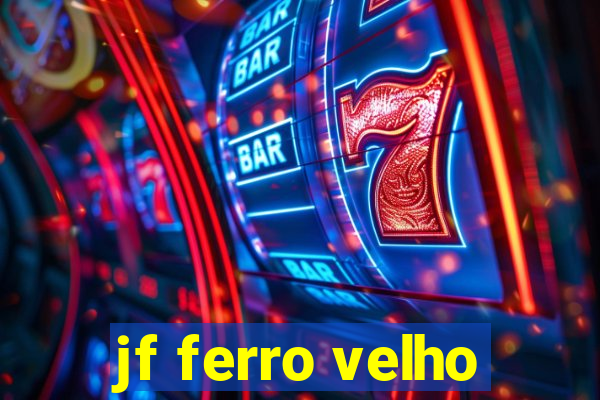 jf ferro velho