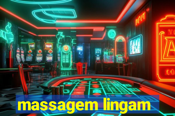 massagem lingam